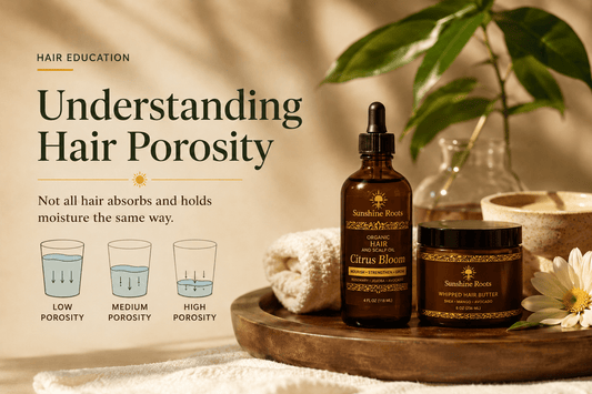Understanding Hair Porosity - Sunshine Roots