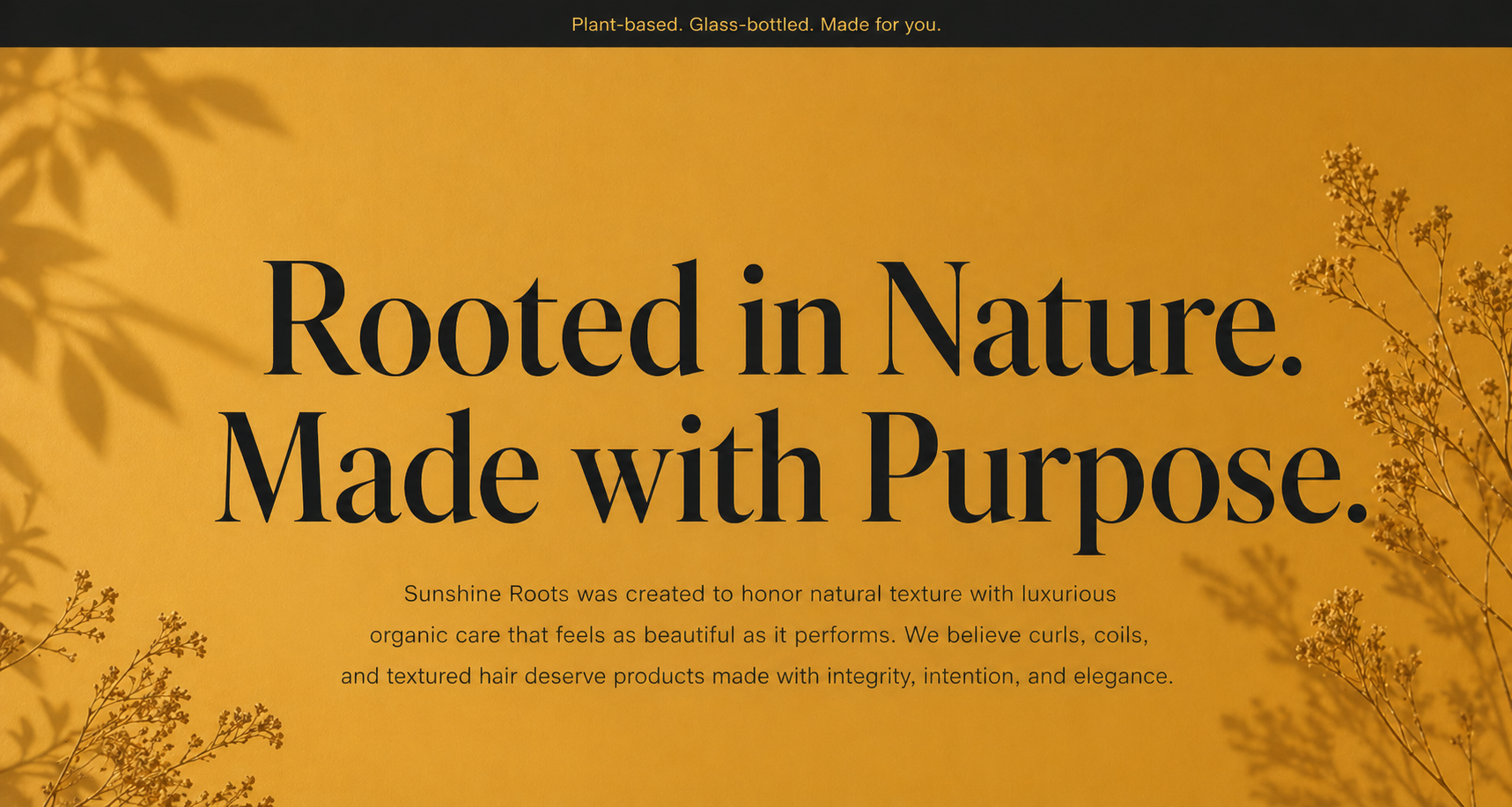 Text 'Rooted in Nature. Made with Purpose.' on a yellow background with leafy edges.